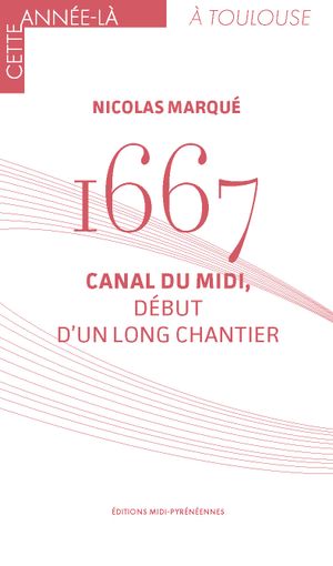 1667, Canal du midi