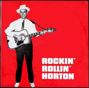 Rockin’ Rollin’ Horton