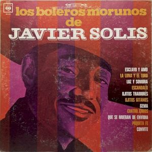 Los boleros morunos de Javier Solís