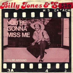 You're Gonna Miss Me / I'll Be Around (Single)