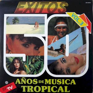 50 años de música tropical, vol. 3
