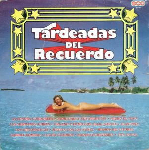 Tardeadas del recuerdo