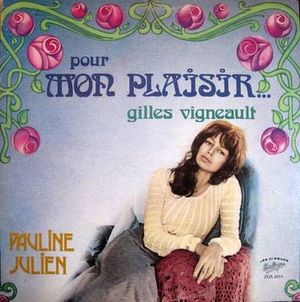 Pour mon plaisir… Gilles Vigneault