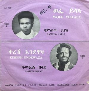 Wofe Yillala / Keresh Endewaza (Single)