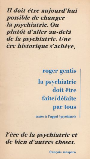 La psychiatrie doit être faite/défaite par tous