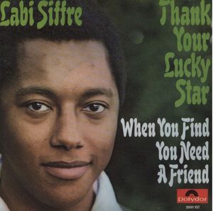 Thank Your Lucky Star / When You Find You Need A Friend (Single)