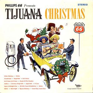 Phillips 66 Presents Tijuana Christmas