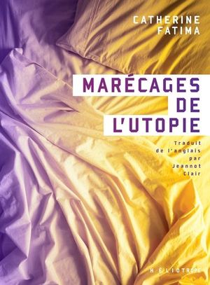 Marécages de l'utopie