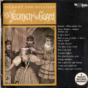 The Yeomen of the Guard: Tower Warders - Gallant Norman Foes