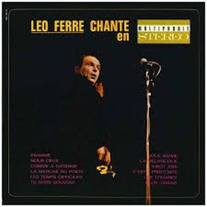 Léo Ferré chante en multiphonie-stéréo