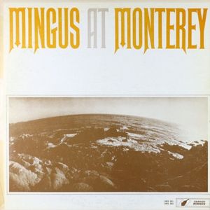 Mingus at Monterey (Live)