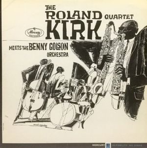 The Roland Kirk Quartet Meets The Benny Golson Orchestra