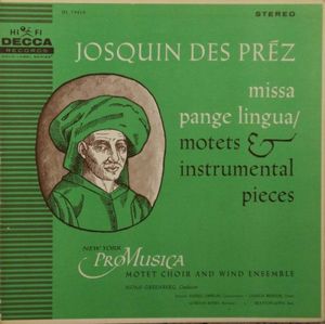 Josquin Des Préz: Missa Pange Lingua, motets and instrumental pieces