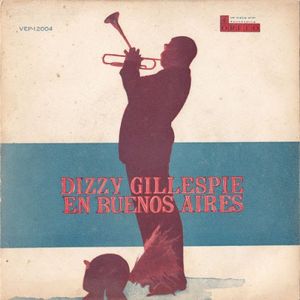 Dizzy Gillespie En Buenos Aires (EP)