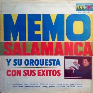 Memo Salamanca y su orquesta con sus éxitos