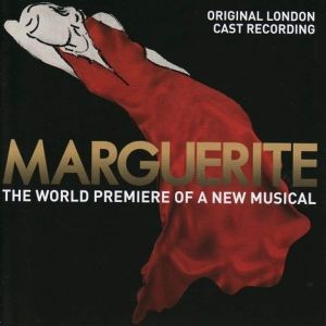 Marguerite: The World Premiere of a New Musical (OST)