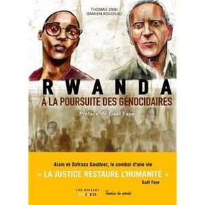 Rwanda, à la poursuite des génocidaires