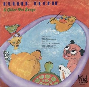 Rubber Duckie & Other Pet Songs