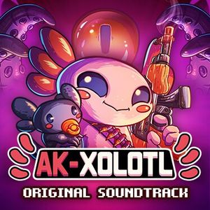 AK-xolotl Original Soundtrack (OST)