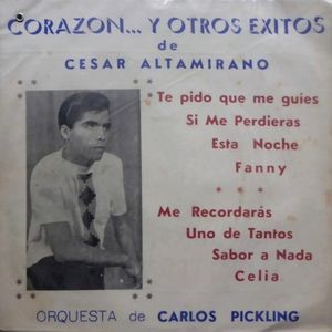 Corazón... y otros éxitos de César Altamirano