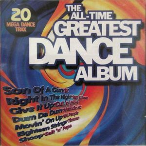 The All-Time Greatest Dance Album