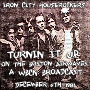 Turnin’ It Up: On the Boston Airwaves: A WBCN Broadcast: December 6th 1981 (Live)