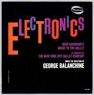 Electronics: Music to the Ballet