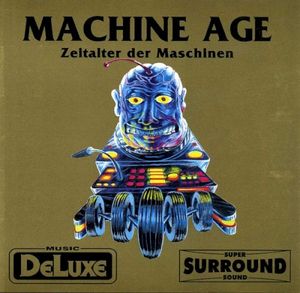 Machine Age / Zeitalter Der Maschinen