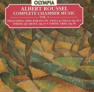 Complete Chamber Music, Vol. 3: Trio for Flute, Viola & Cello, op. 40 / String Quartet, op. 45 / String Trio, op. 58