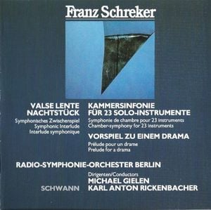 Franz Schreker - Kammersinfonie / Vorspiel / Valse lente / Nachtstück