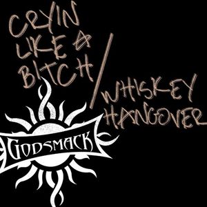 Cryin' Like a Bitch!! / Whiskey Hangover (Single)