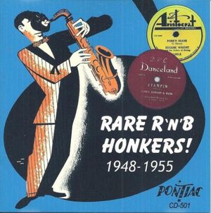 Rare R'n'B Honkers! 1948-1955