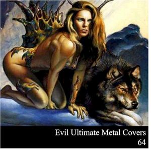 Evil Ultimate Metal Covers 64
