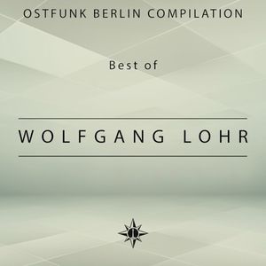 Ostfunk Berlin Compilation - Best of Wolfgang Lohr