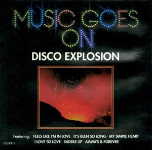 Disco Explosion - Music Goes On