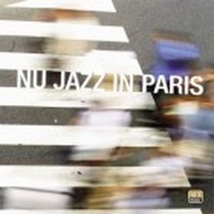 Nu Jazz In Paris