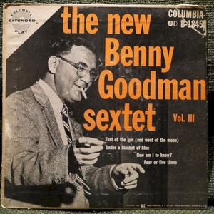 The New Benny Goodman Sextet, Vol. III (EP)