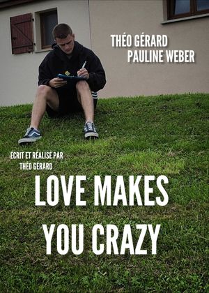 Love Makes You Crazy