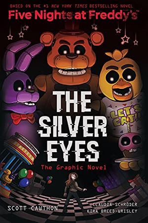 The Silver Eyes : Five Nights at Freddy’s