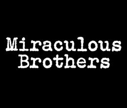 image-https://media.senscritique.com/media/000021706085/0/miraculous_brothers.jpg