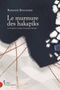 Le Murmure des hakapiks : troisième enquête de Joaquin Moralès
