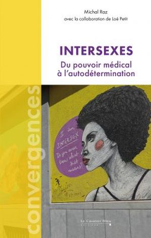 Intersexes : du pouvoir médical à l’autodétermination