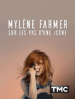 Mylène Farmer : sur les pas d'une icône