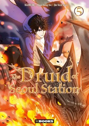 The Druid of Seoul Station, tome 5