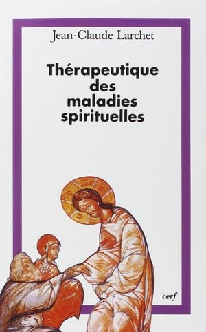 Thérapeutique des maladies spirituelles