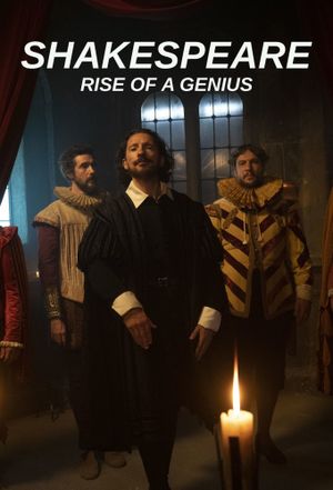 Shakespeare: Rise of a Genius