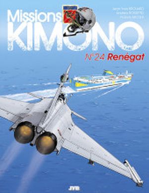 Renégat - Missions Kimono, tome 24