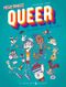 Résistances Queer : Une Histoire des Cultures LGBTQI+