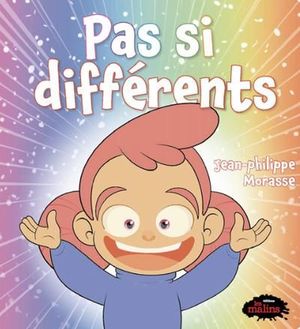 Pas si différents