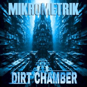 Mikrometrik / Dirt Chamber Split (EP)
